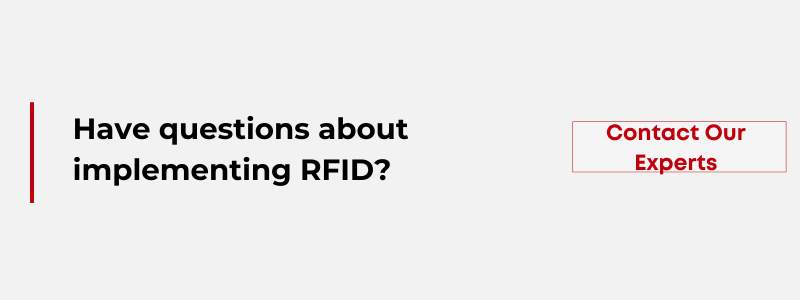 Have questions about implementing RFID