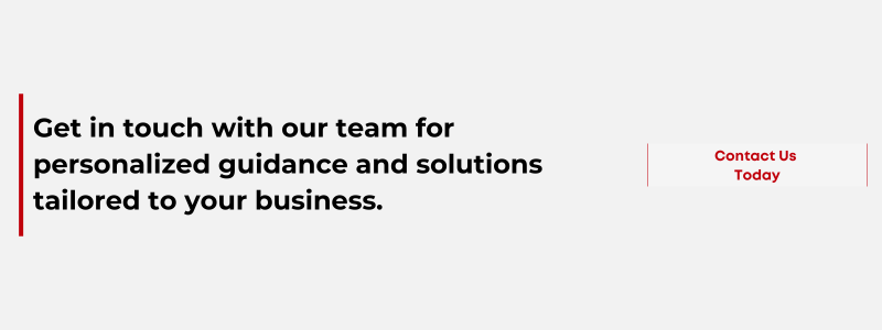 Get in touch with our team for personalized guidance and solutions tailored to your business.