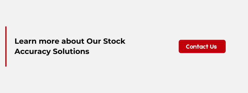 Learn more about Our Stock Accuracy Solutions