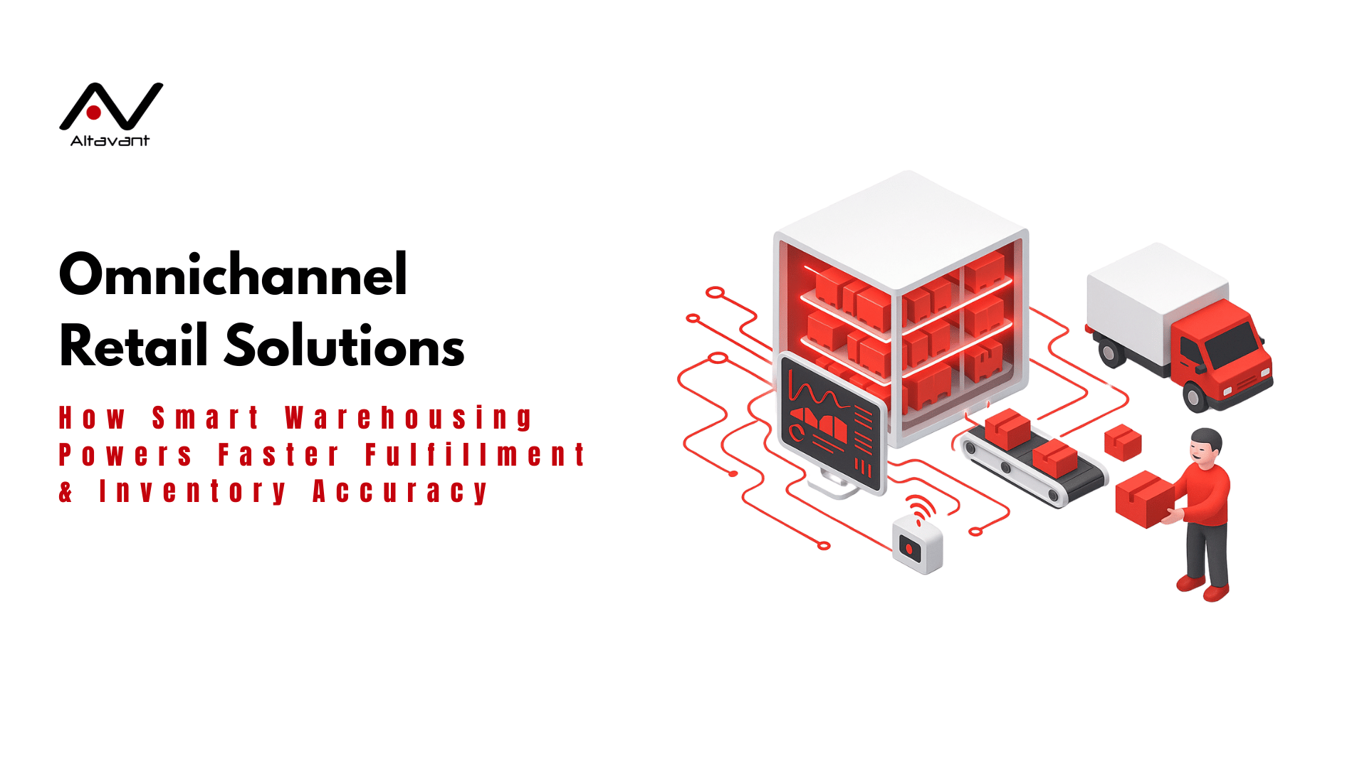 https://altavantconsulting.com/wp-content/uploads/2025/06/Omnichannel-Retail-Ecosystem-with-Smart-Warehousing-and-Fulfillment.png